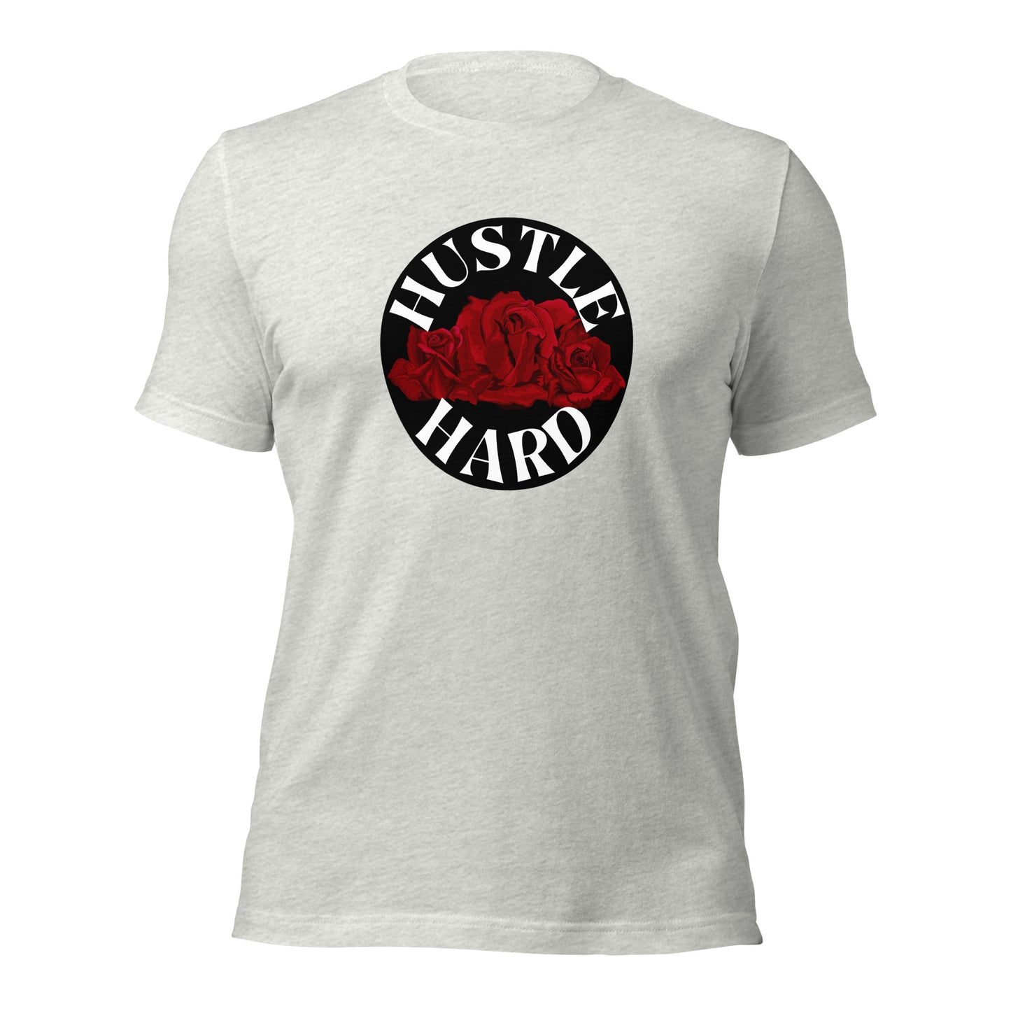 Hustle Hard Unisex t-shirt