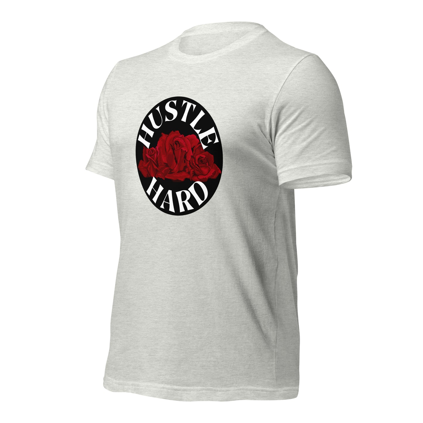 Hustle Hard Unisex t-shirt