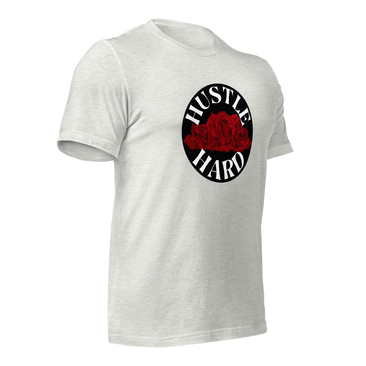 Hustle Hard Unisex t-shirt
