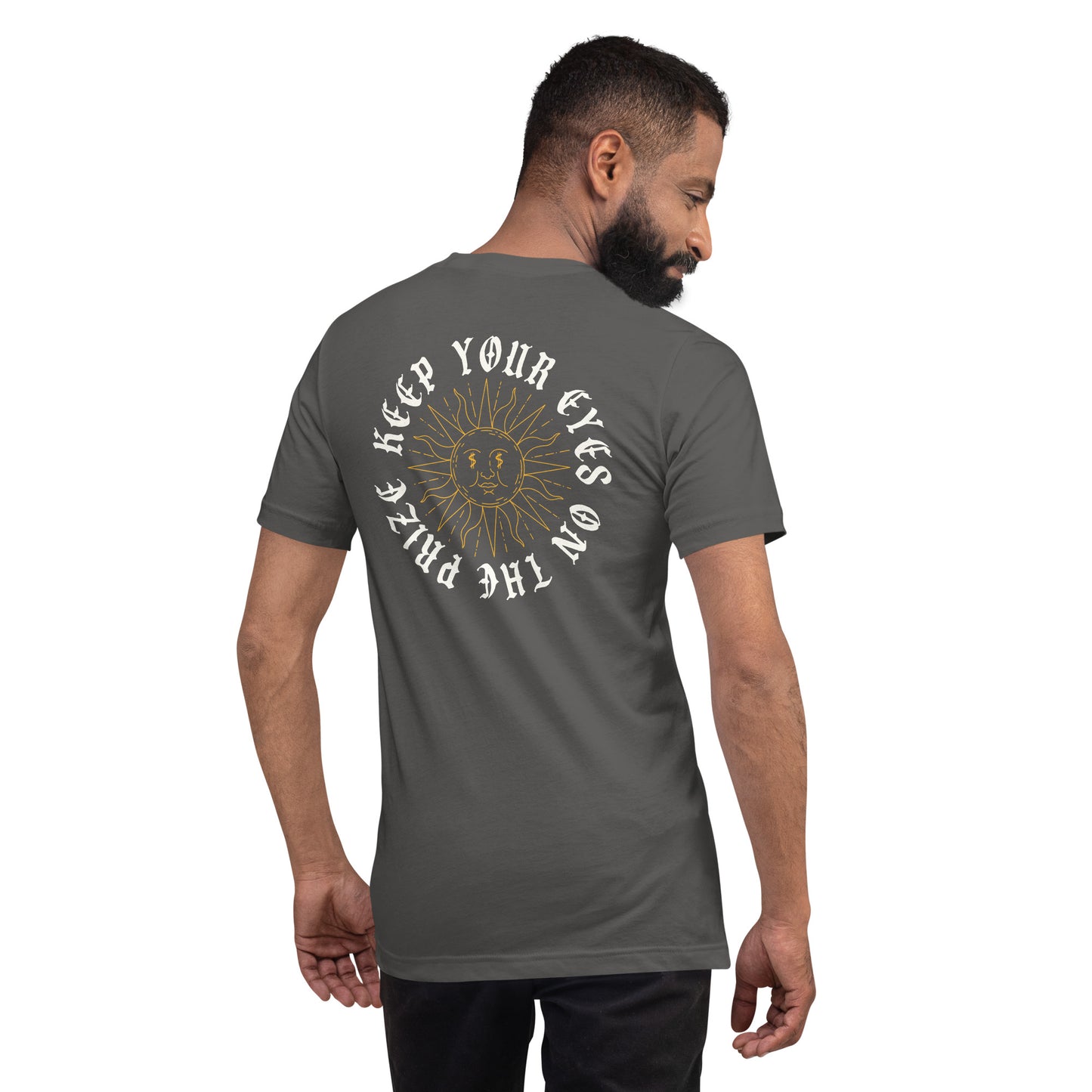 Keep Your Eyes On The Prize Unisex t-shirt