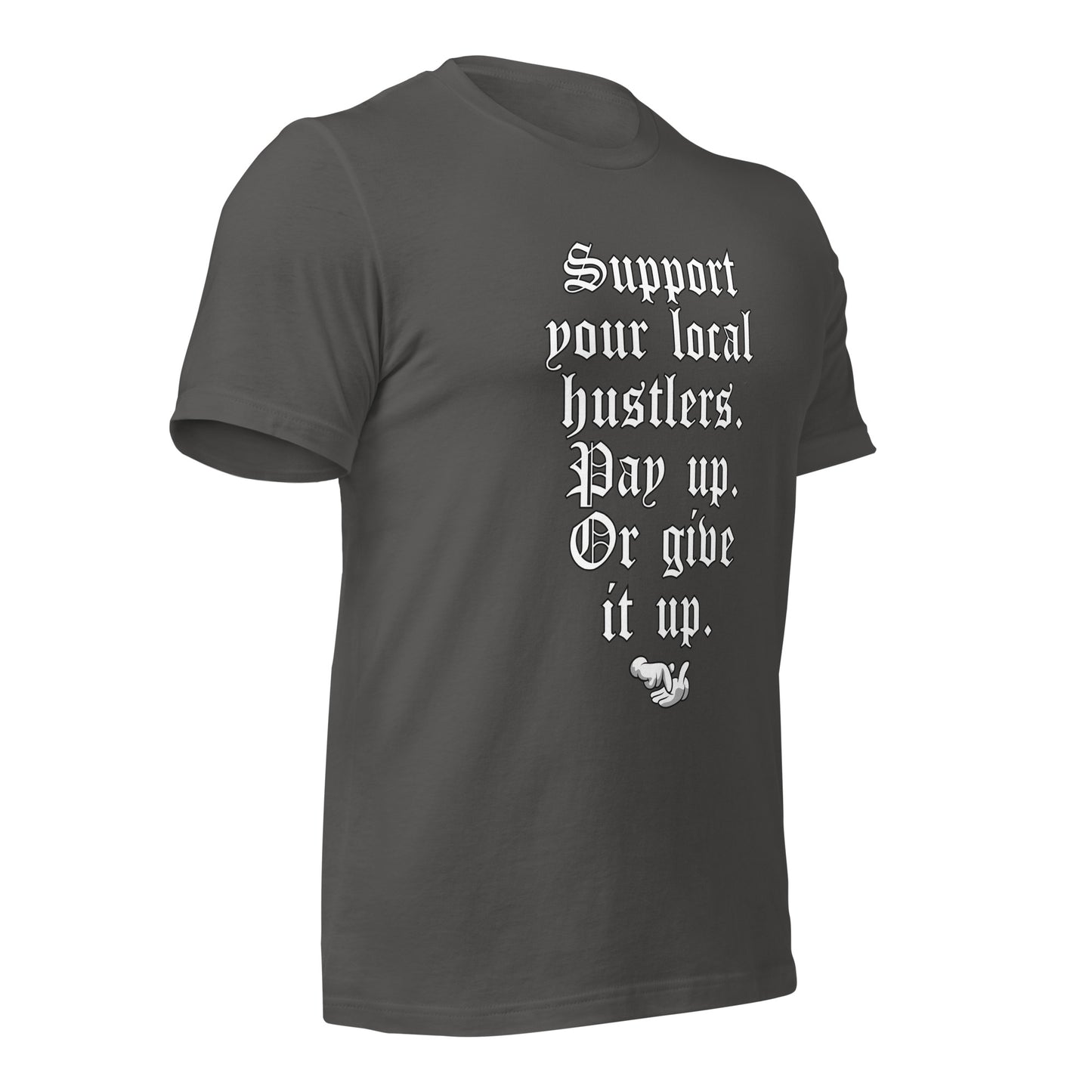 Pay up or Give it up Unisex t-shirt