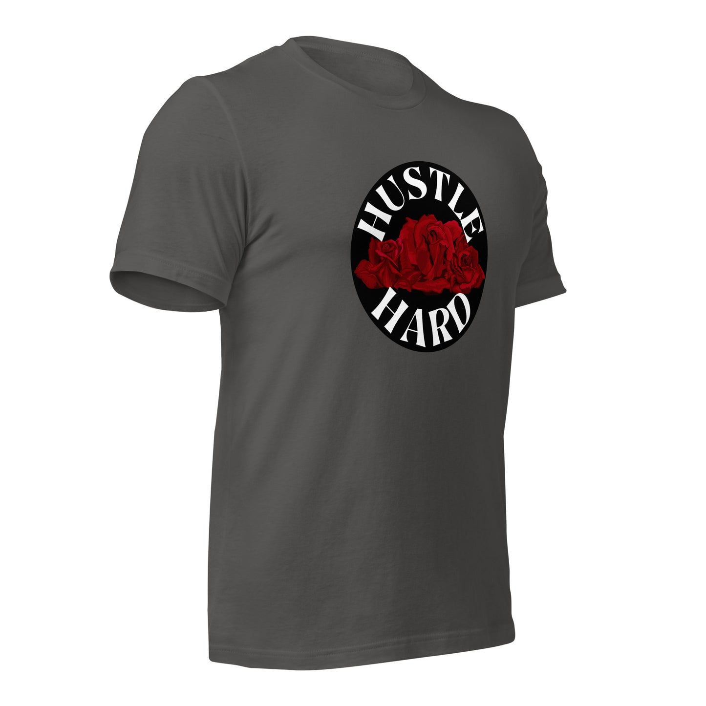 Hustle Hard Unisex t-shirt