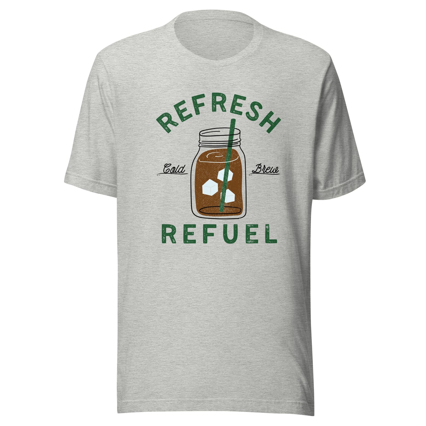 Cold Brew Coffee Refresh Refuel Unisex t-shirt