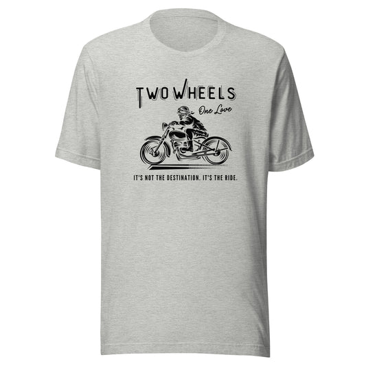 Two Wheels - One Love Biker Unisex t-shirt