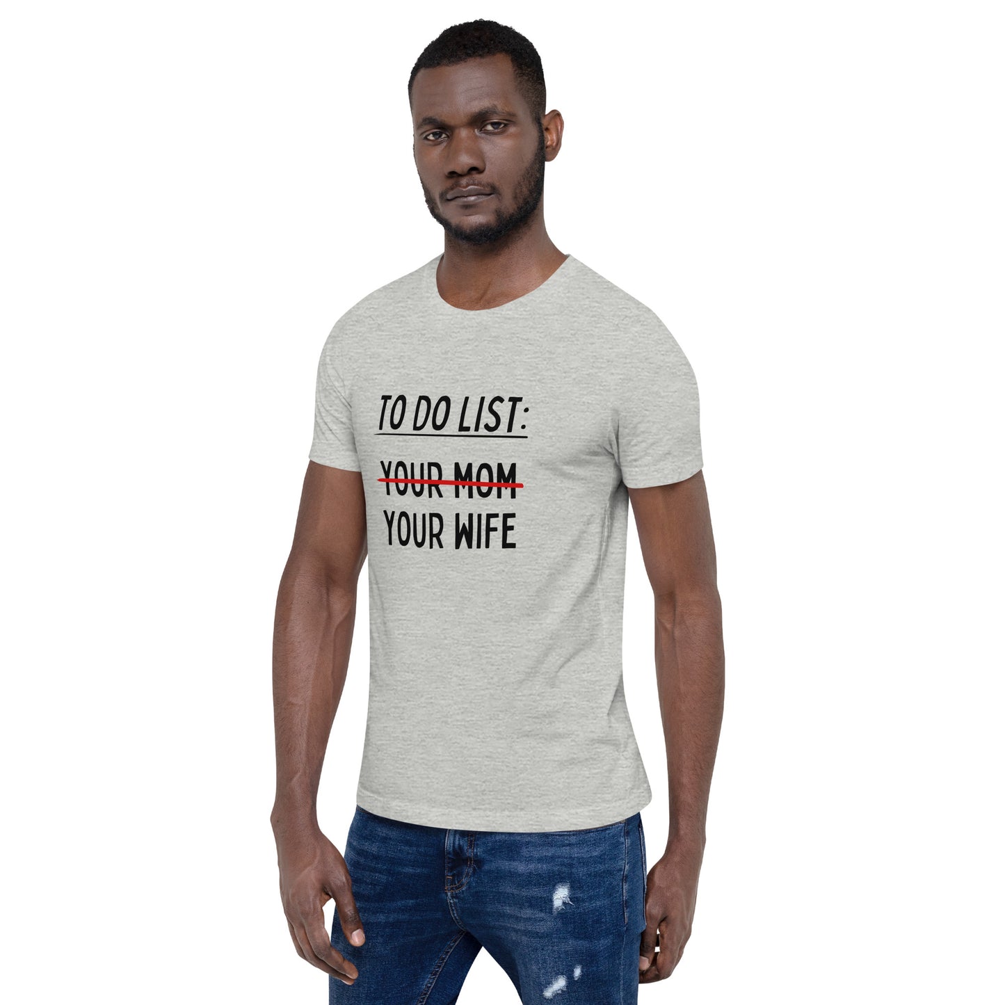MY To Do List Unisex t-shirt