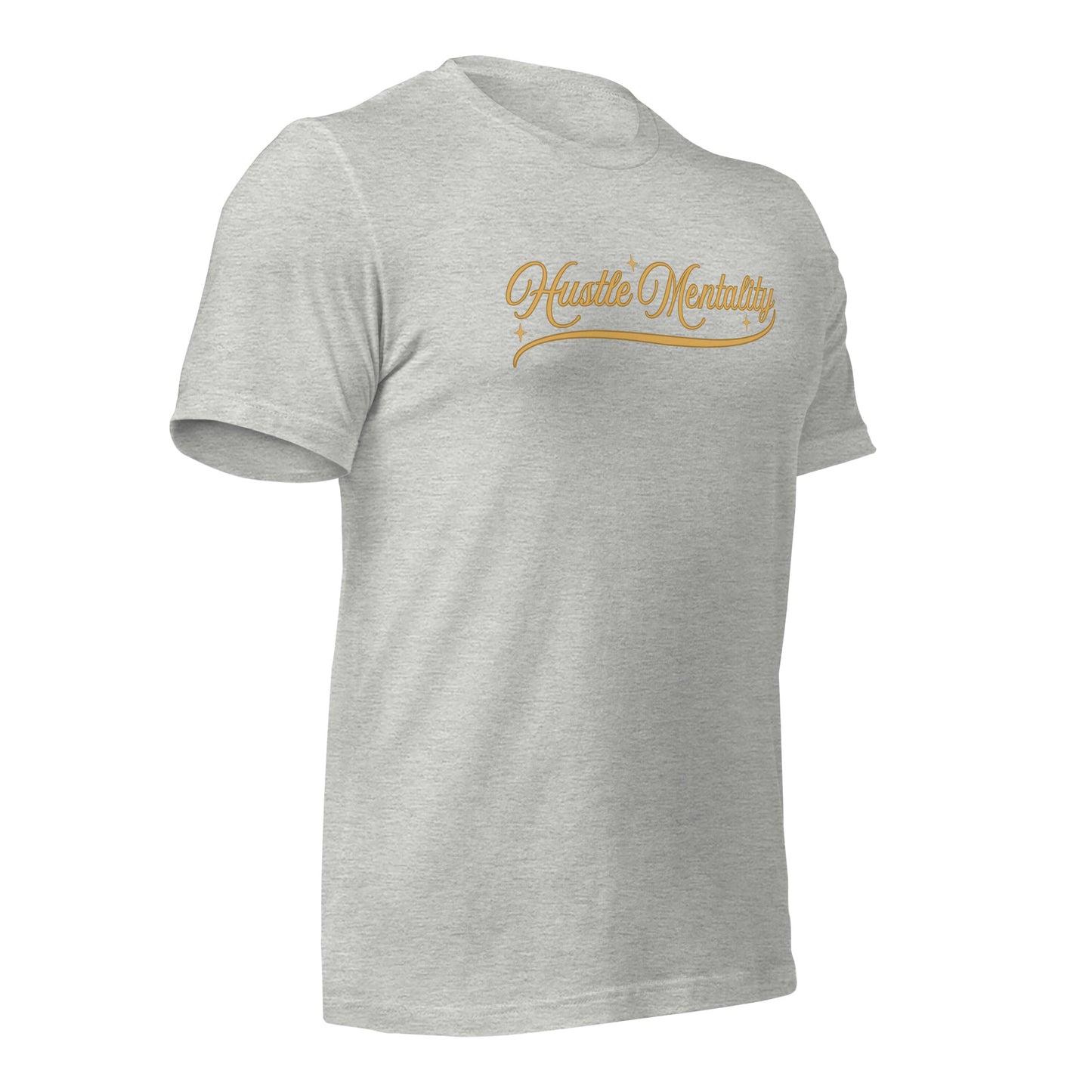 Hustle Mentality Unisex t-shirt