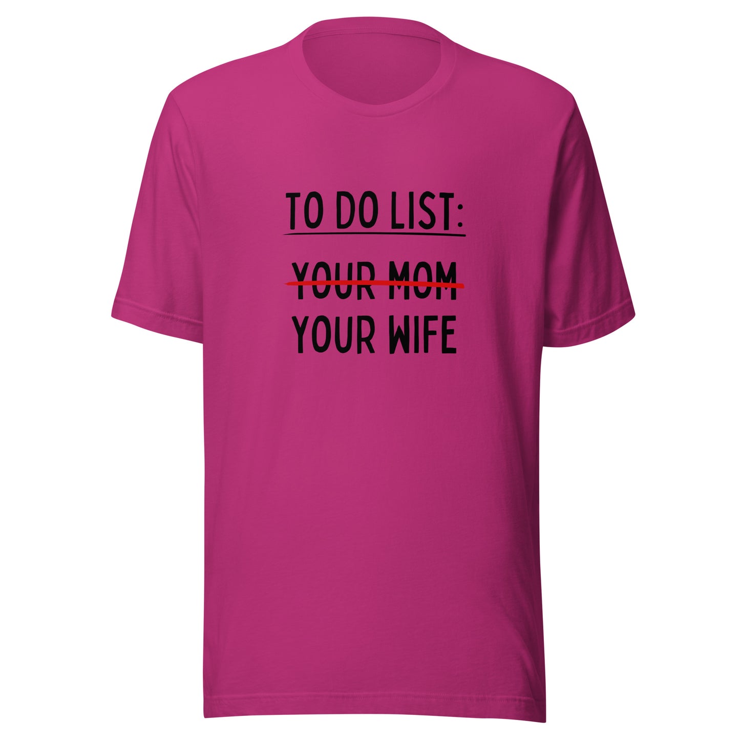 MY To Do List Unisex t-shirt