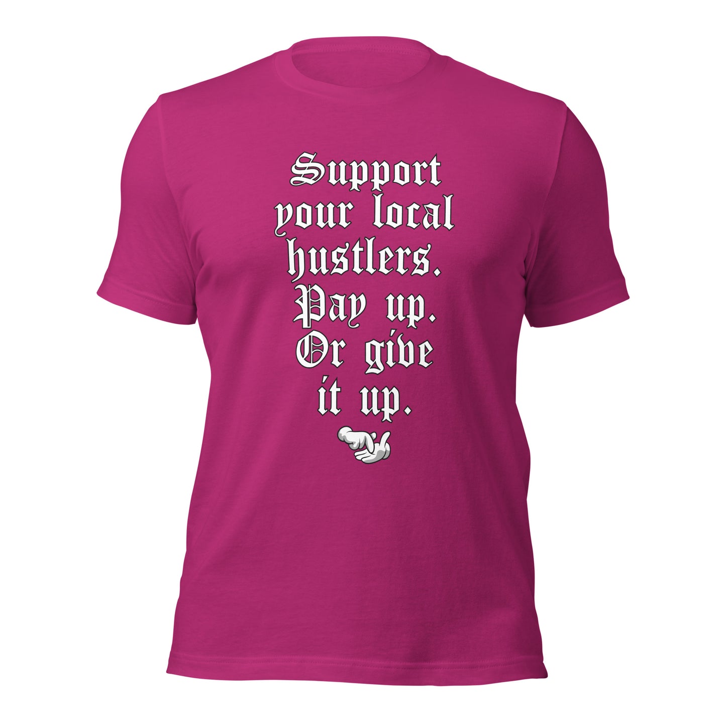 Pay up or Give it up Unisex t-shirt