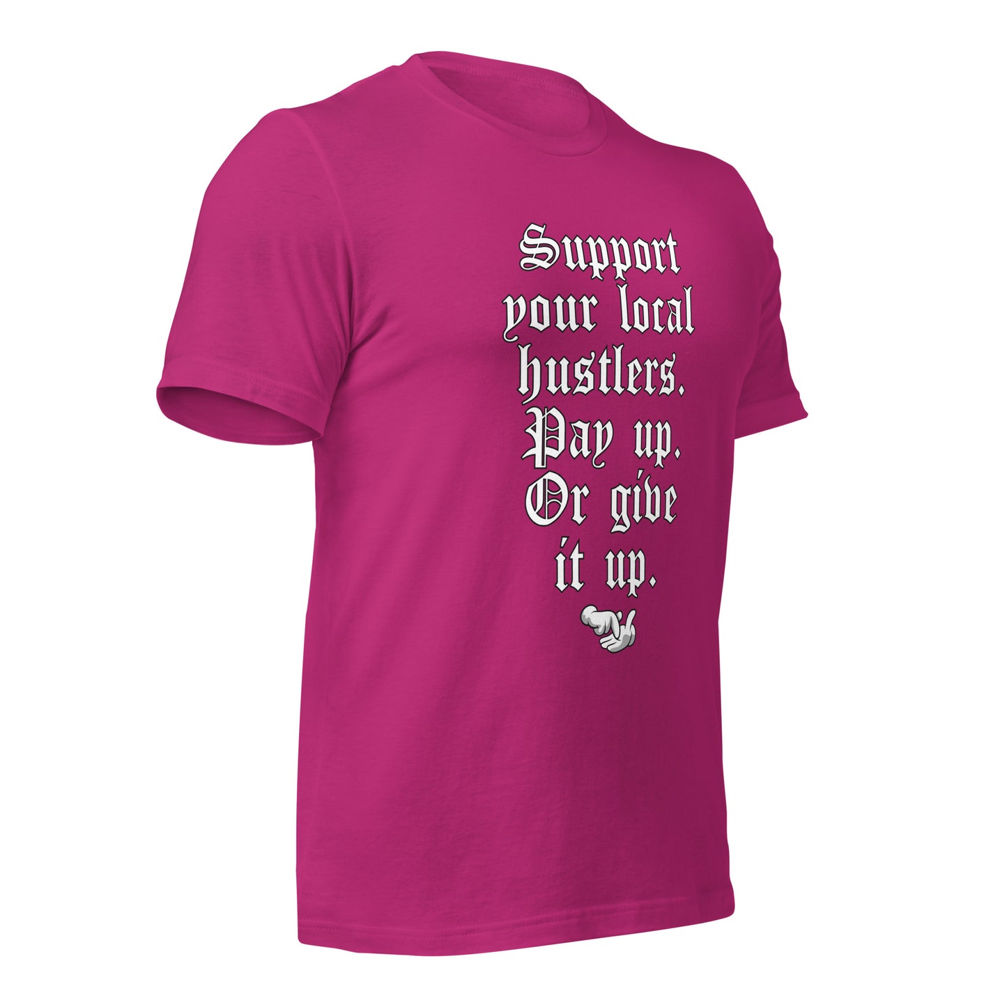 Pay up or Give it up Unisex t-shirt