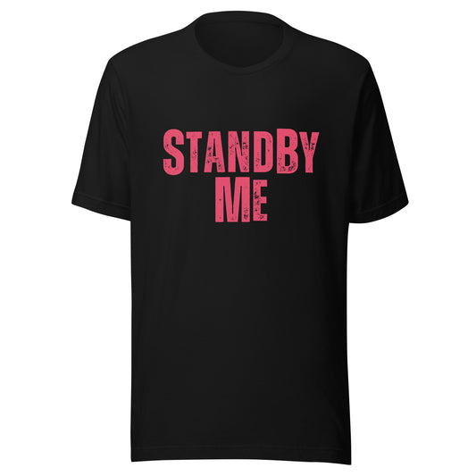 Stand By ME Unisex t-shirt