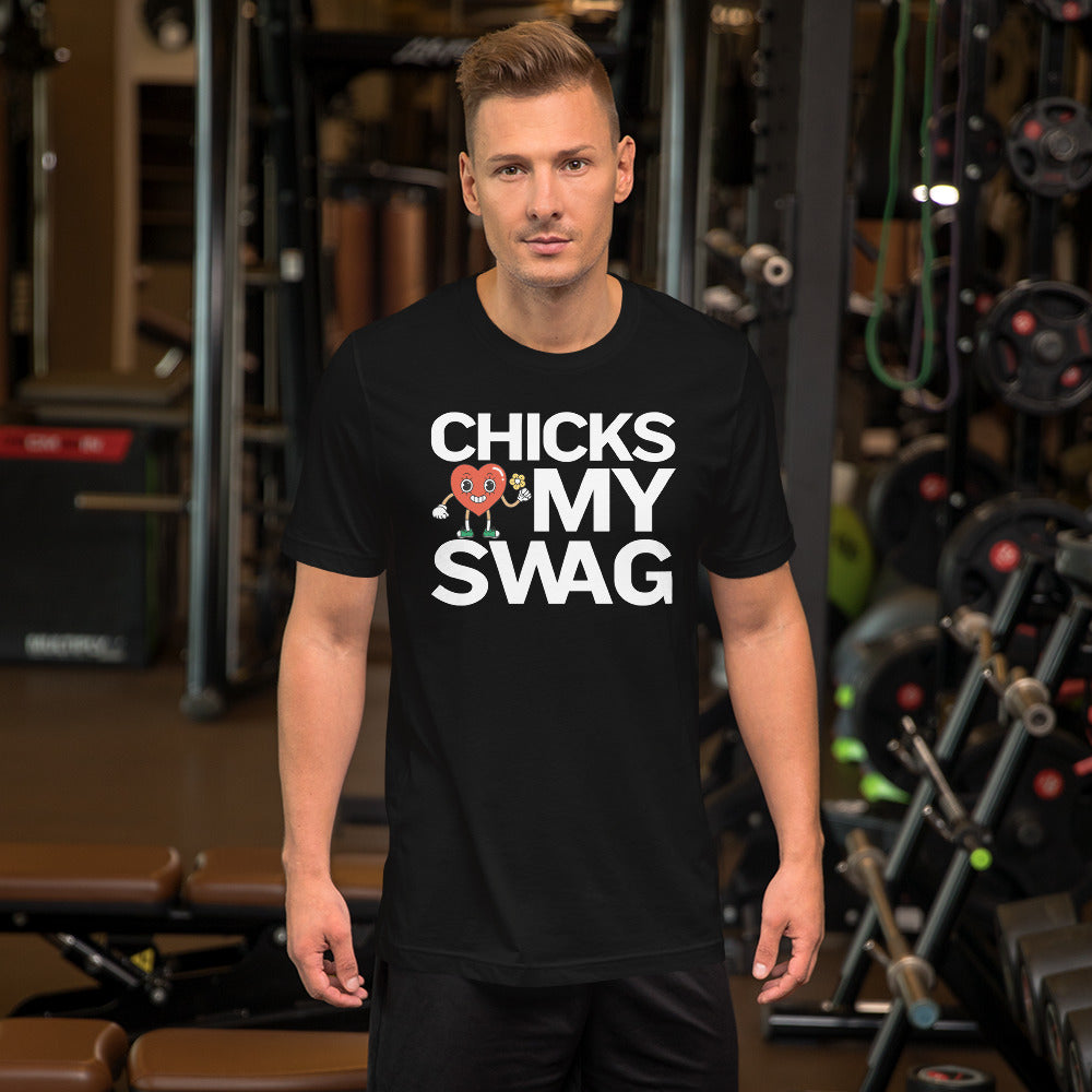 Chicks Love My SWAG Unisex t-shirt