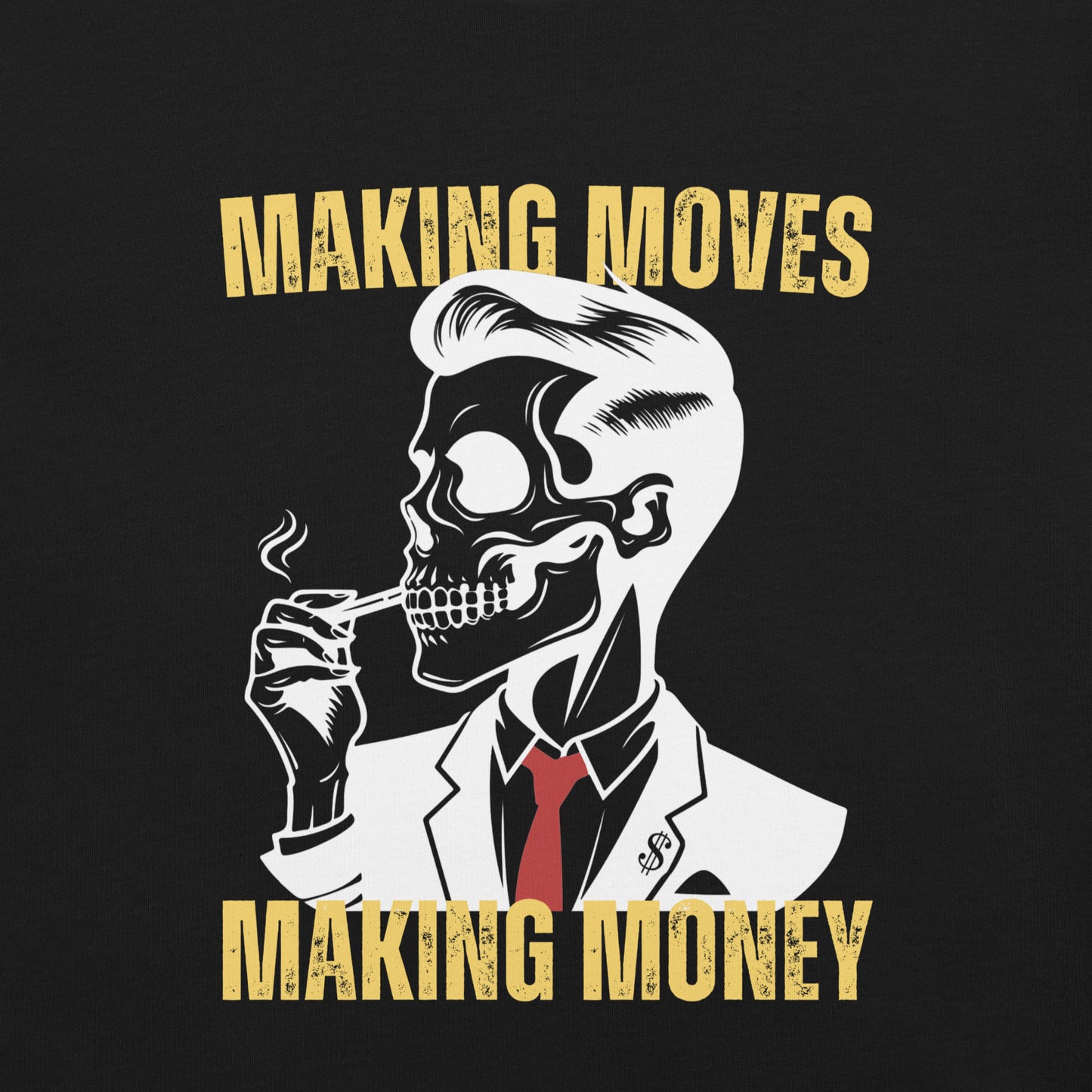 Making Moves Making Money Unisex t-shirt