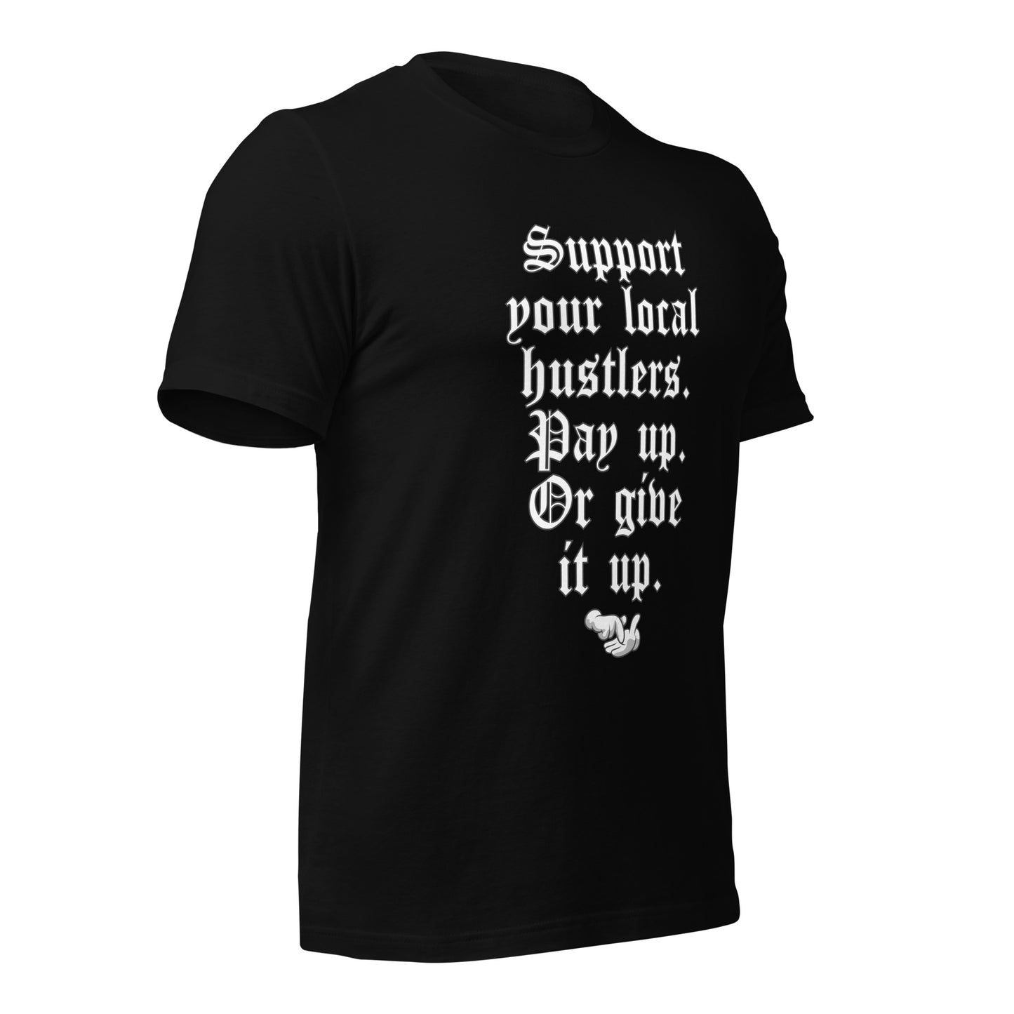 Pay up or Give it up Unisex t-shirt