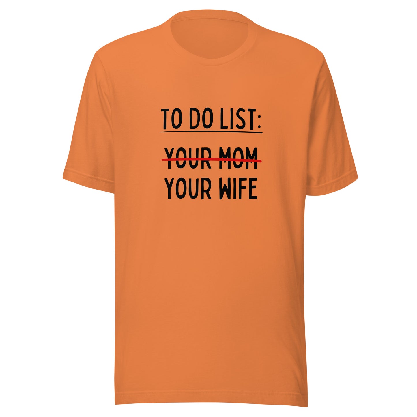 MY To Do List Unisex t-shirt