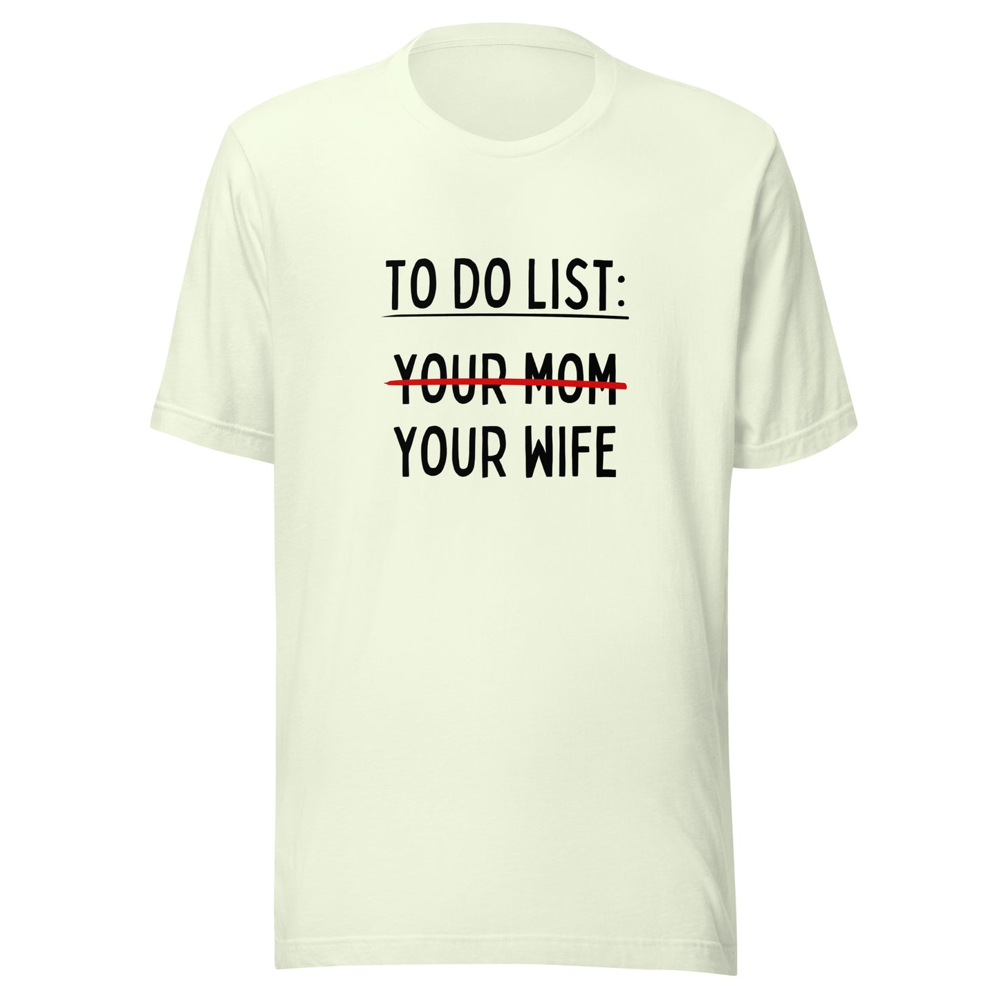 MY To Do List Unisex t-shirt