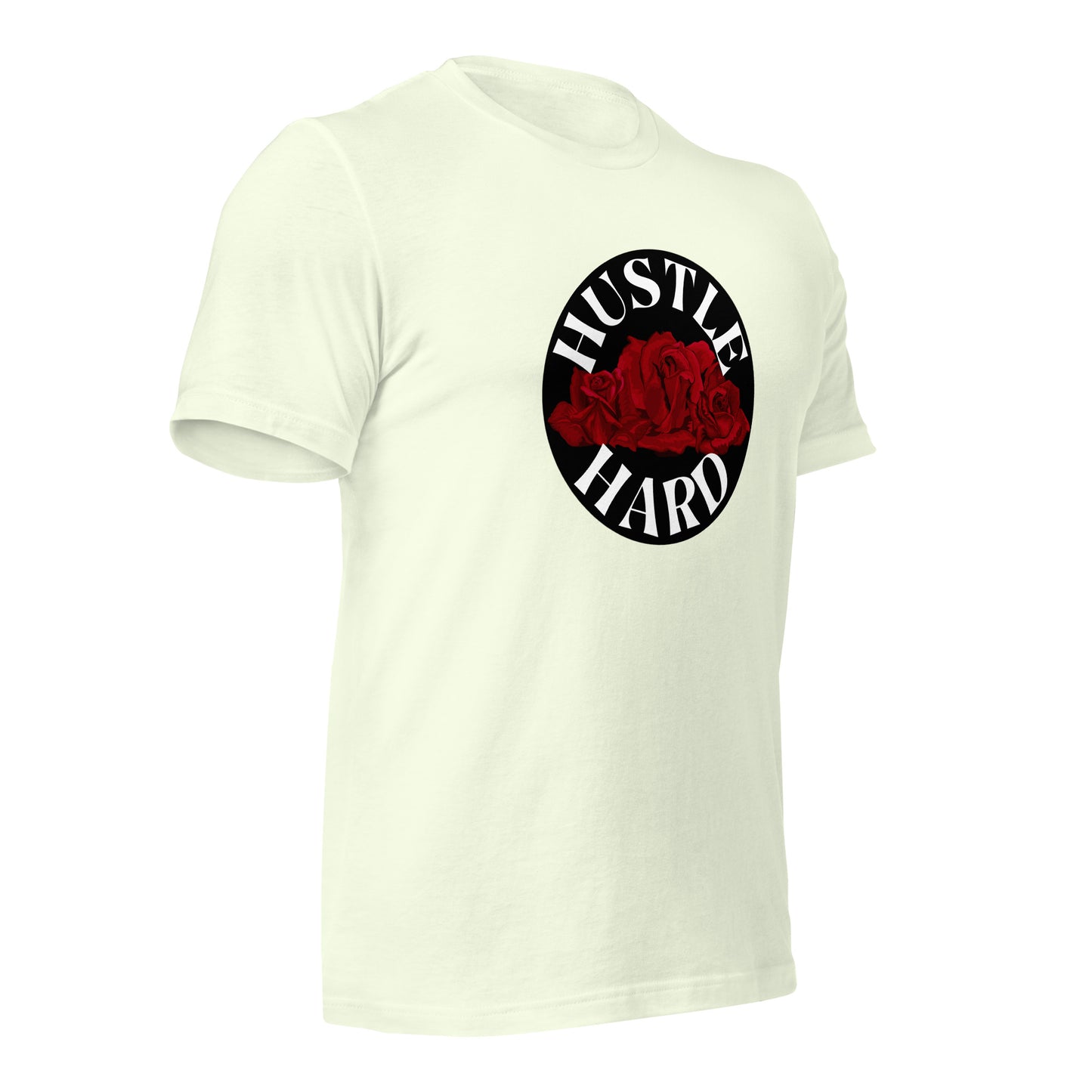 Hustle Hard Unisex t-shirt