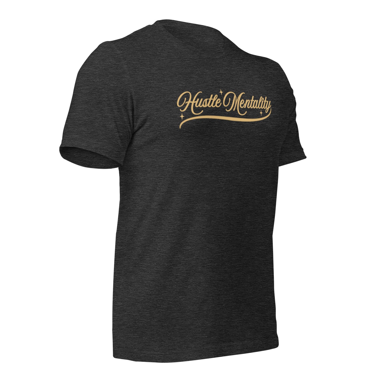 Hustle Mentality Unisex t-shirt