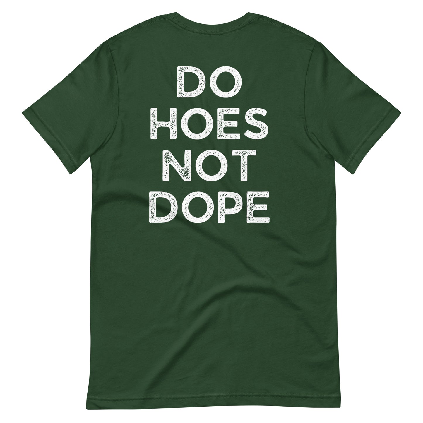 Do Hoes Not Dope Unisex t-shirt