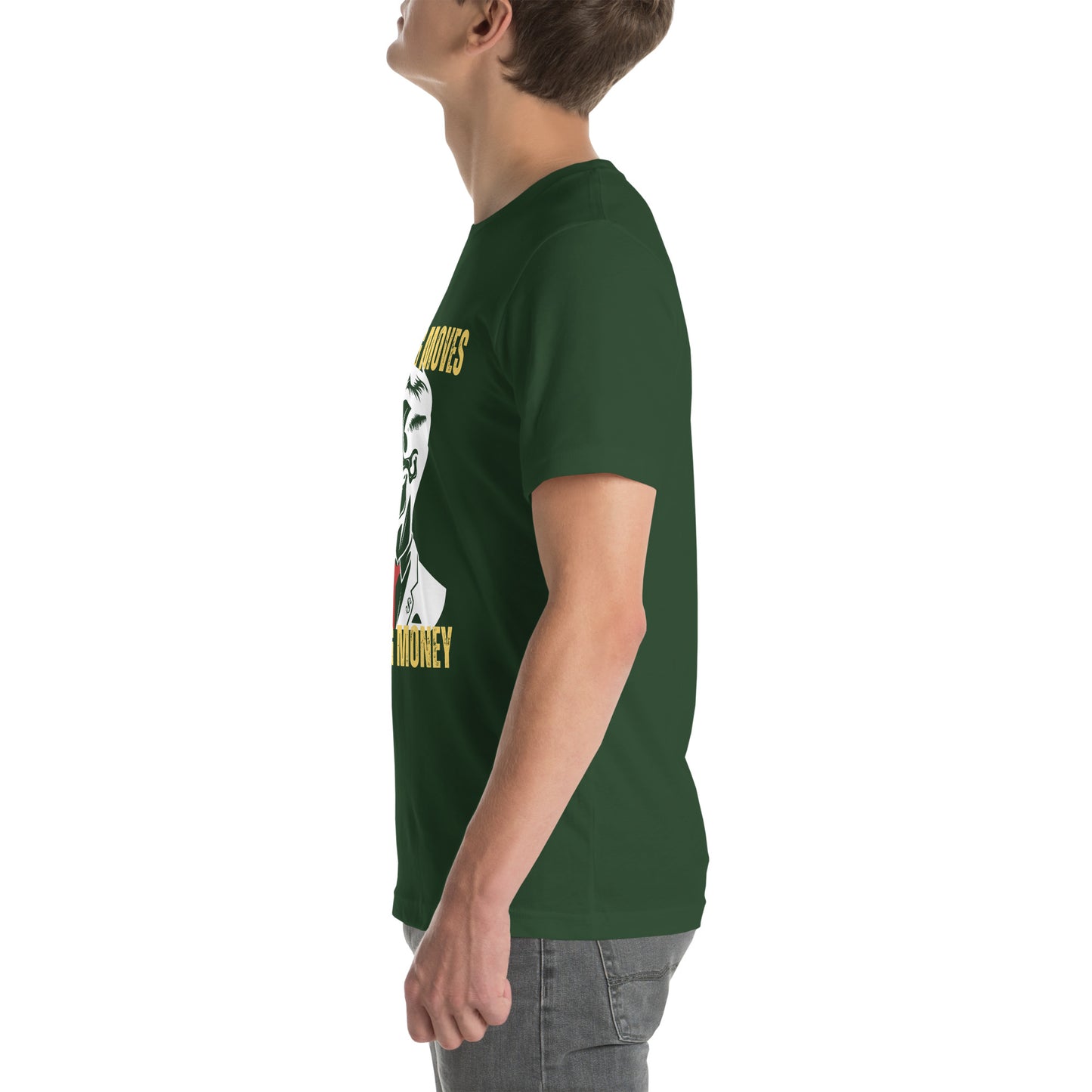 Making Moves Making Money Unisex t-shirt