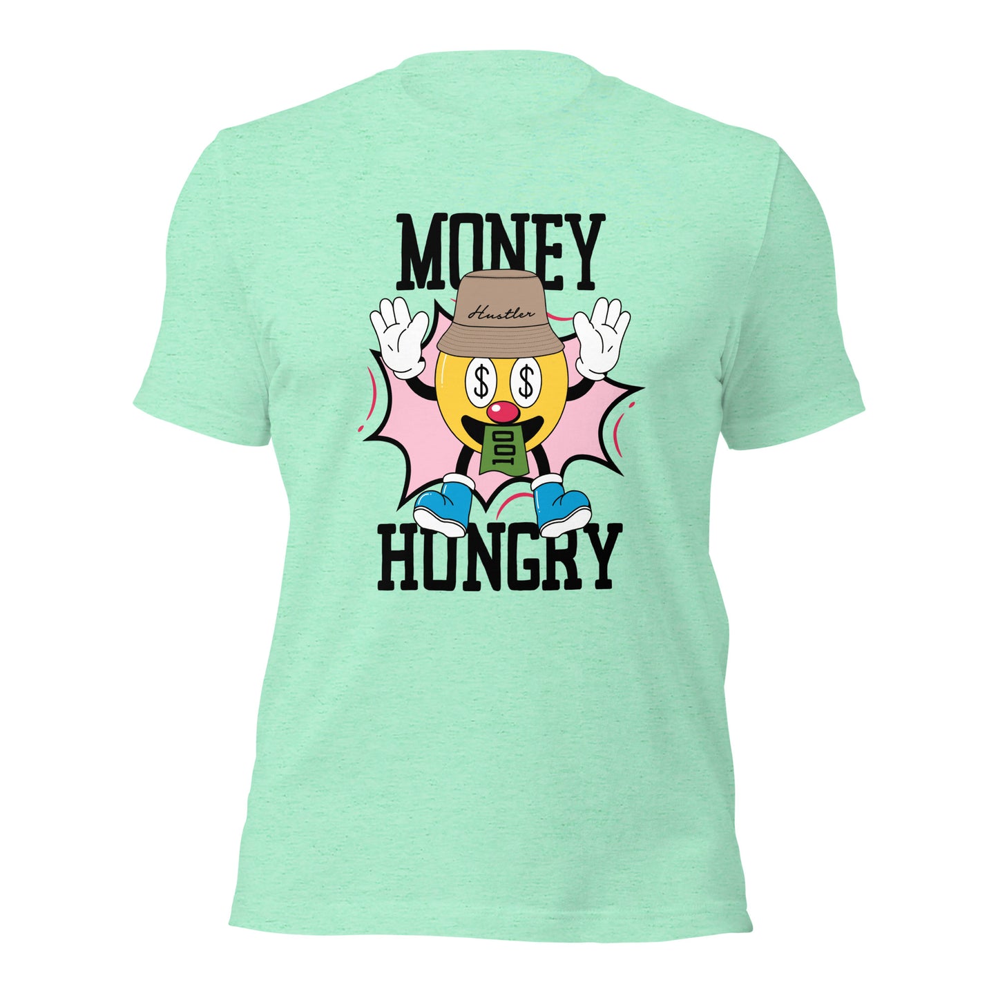 MONEY HUNGRY Hustler Unisex t-shirt