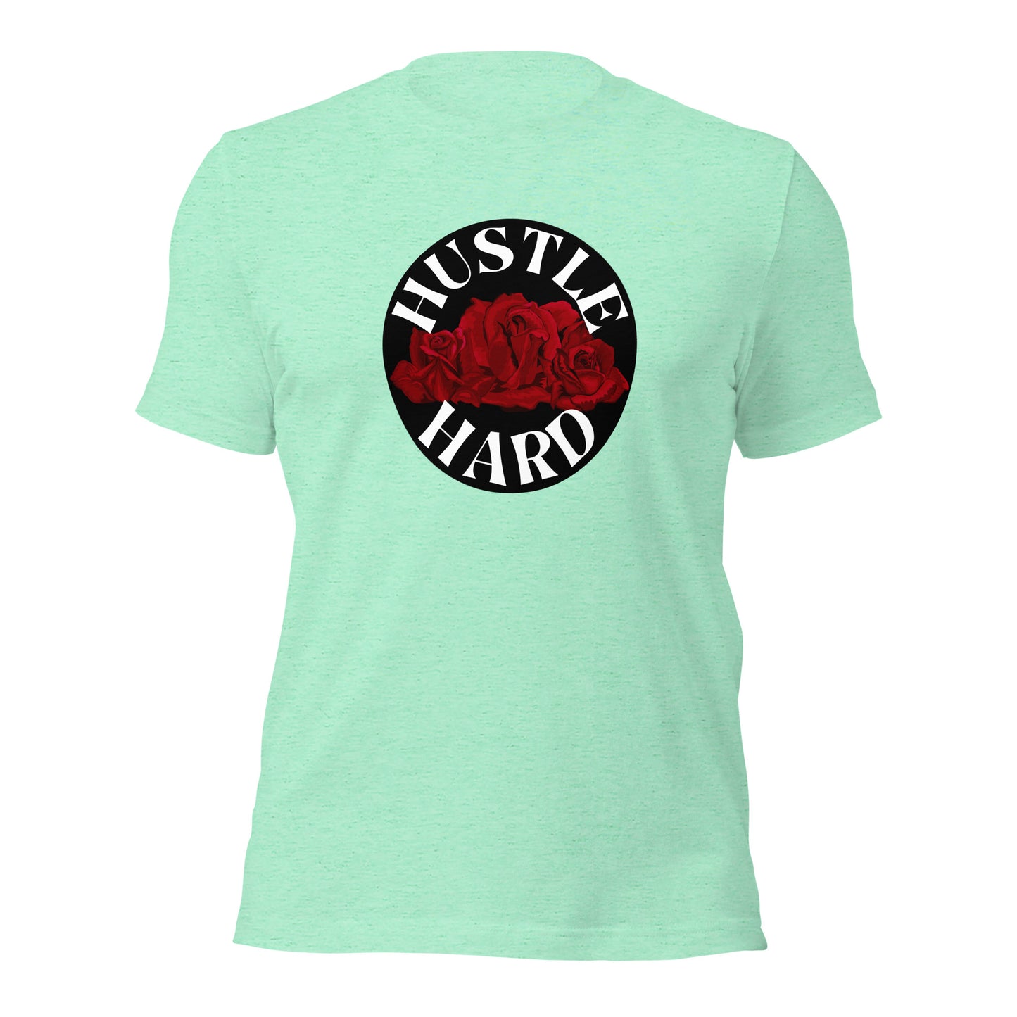 Hustle Hard Unisex t-shirt