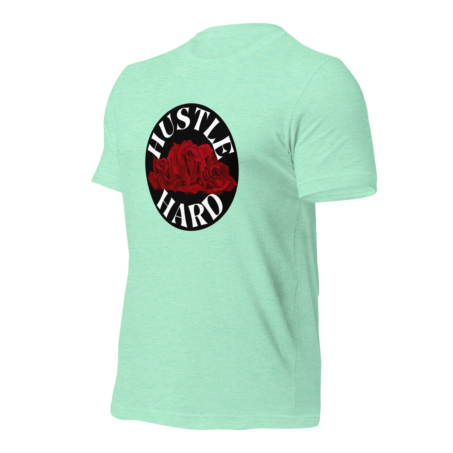 Hustle Hard Unisex t-shirt