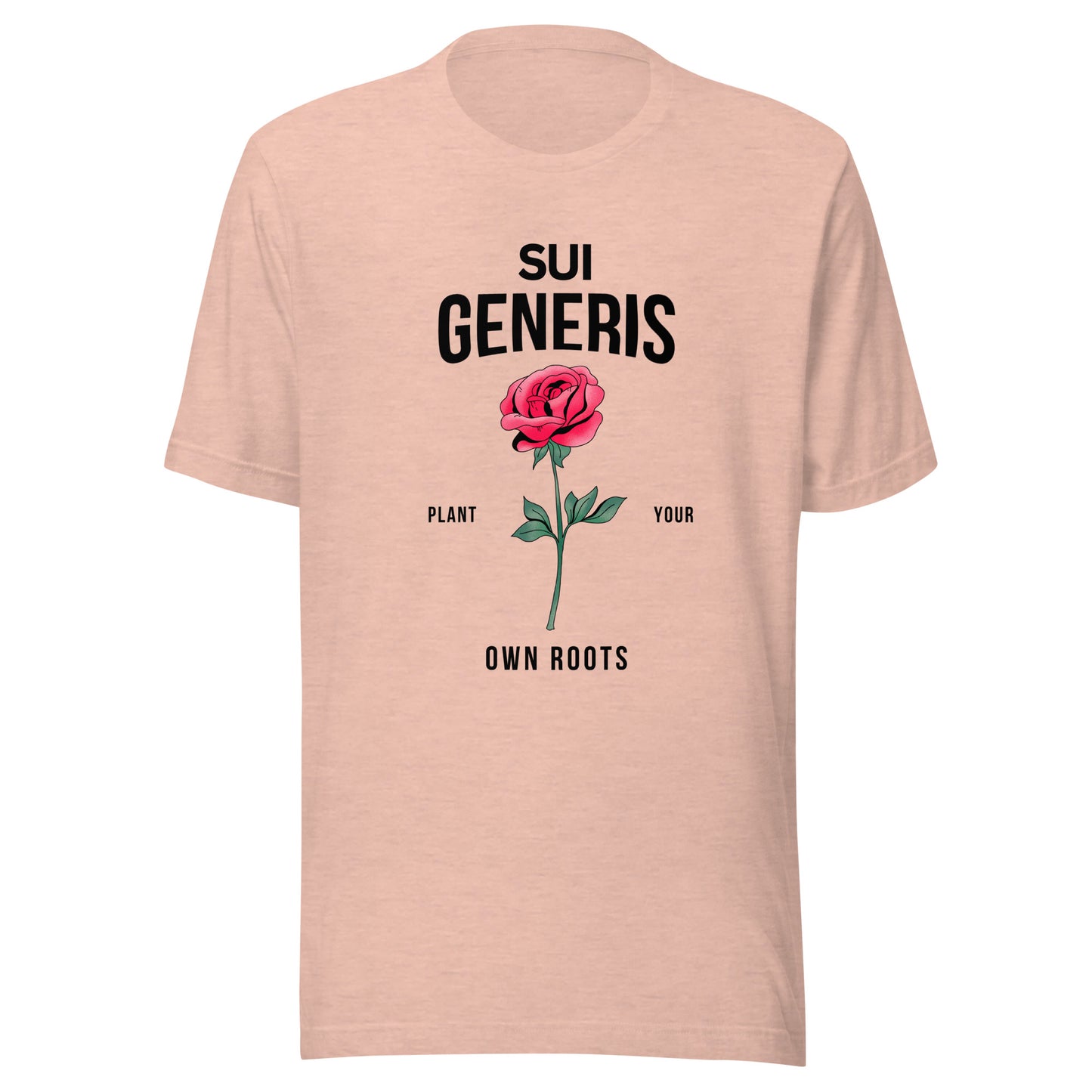 Sui Generis - Plant Your Own Roots Unisex t-shirt