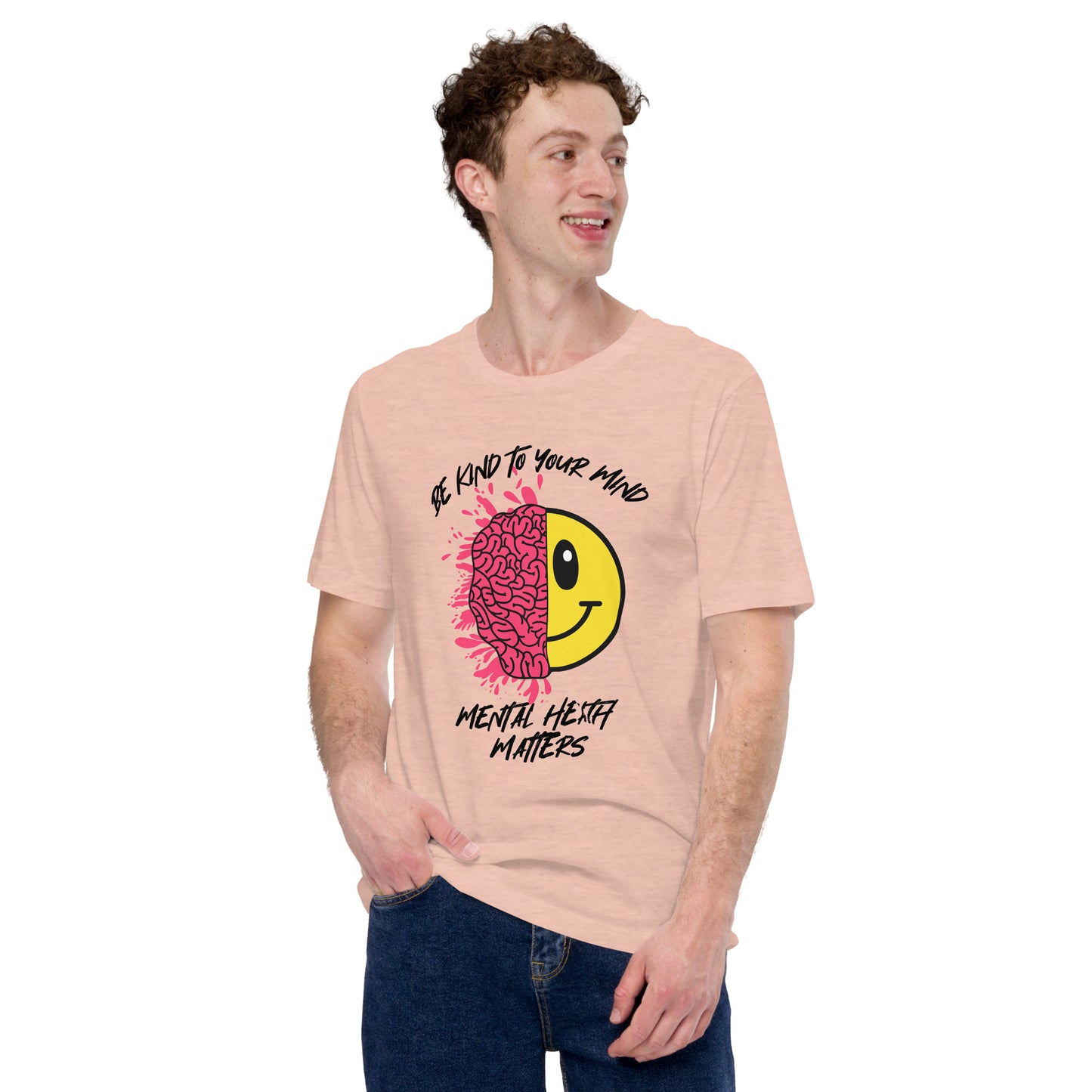 Mental Health Be Kind To Your Mind Unisex t-shirt