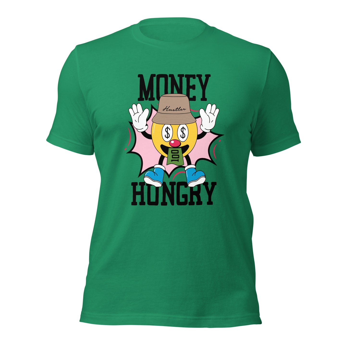 MONEY HUNGRY Hustler Unisex t-shirt