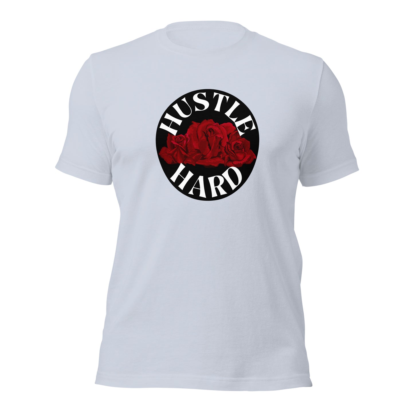 Hustle Hard Unisex t-shirt