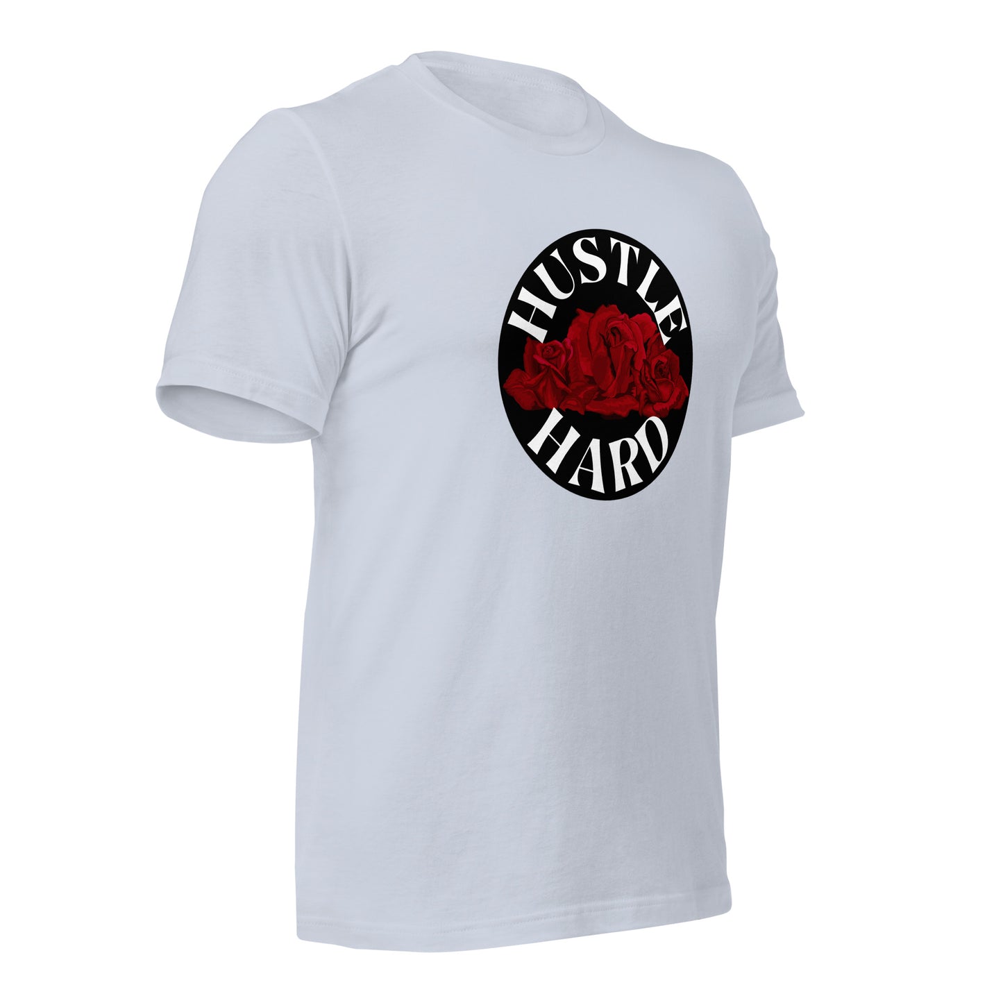 Hustle Hard Unisex t-shirt