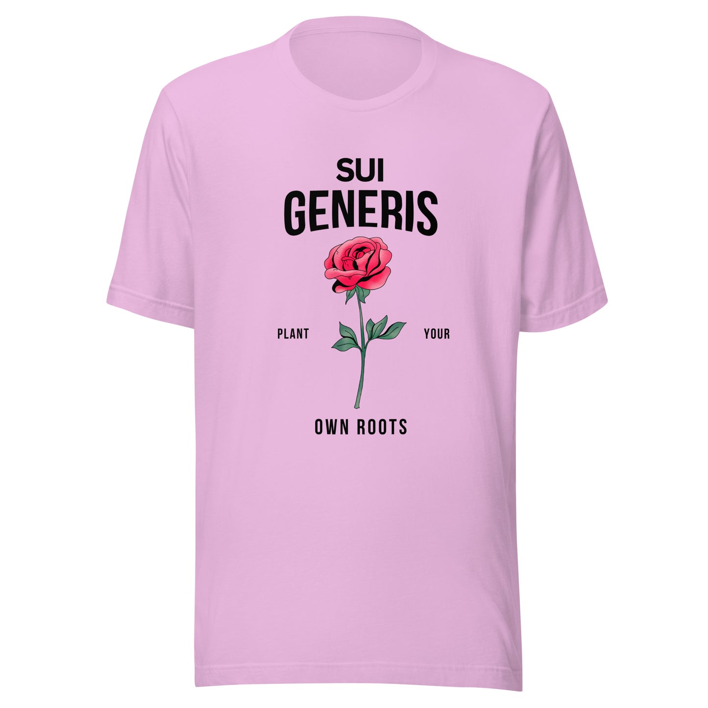 Sui Generis - Plant Your Own Roots Unisex t-shirt