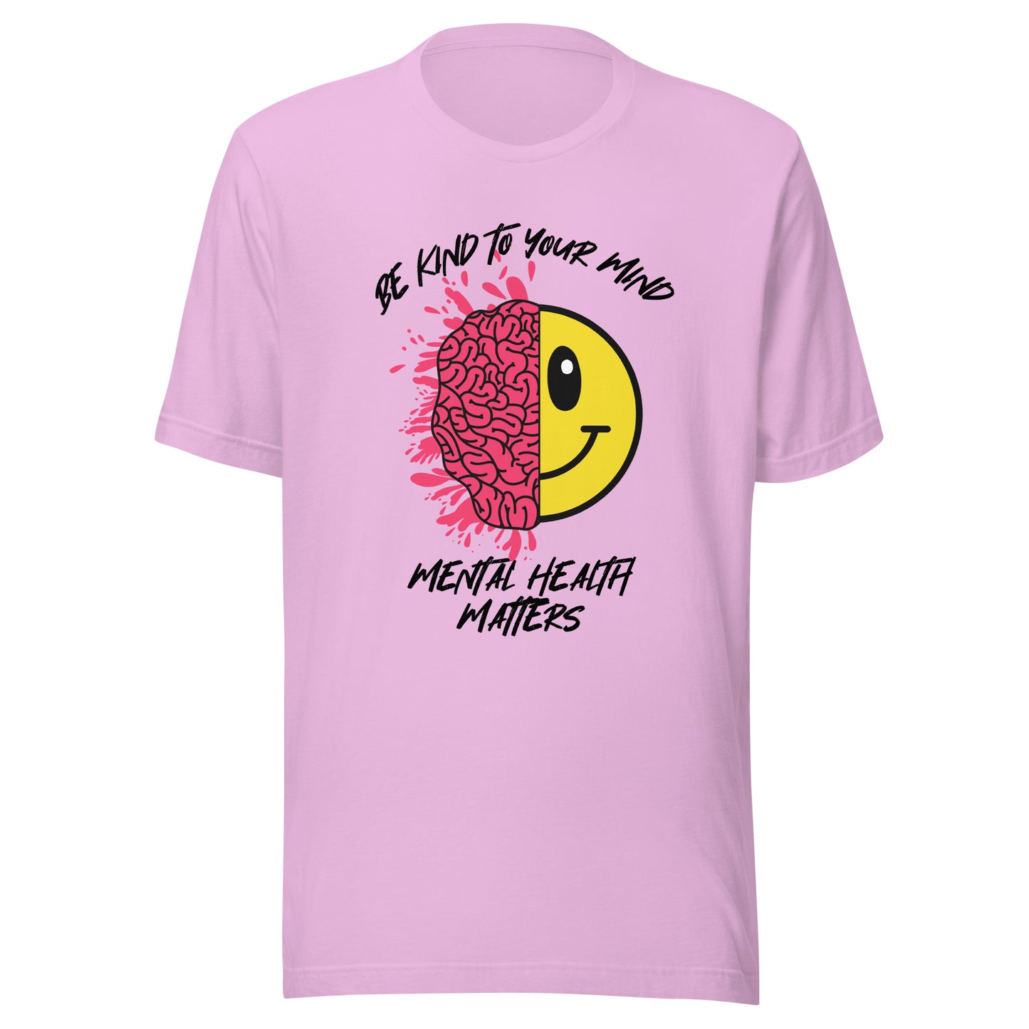 Mental Health Be Kind To Your Mind Unisex t-shirt