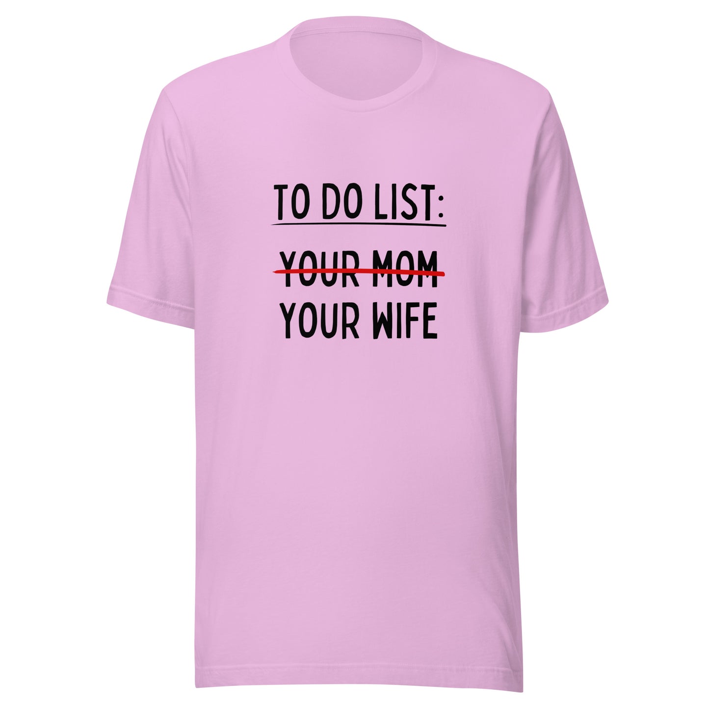 MY To Do List Unisex t-shirt