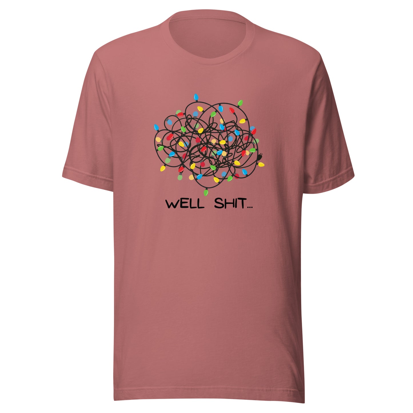 Well Shit... Merry Christmas Unisex t-shirt