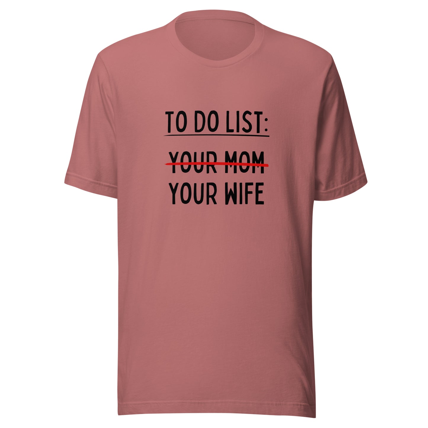 MY To Do List Unisex t-shirt