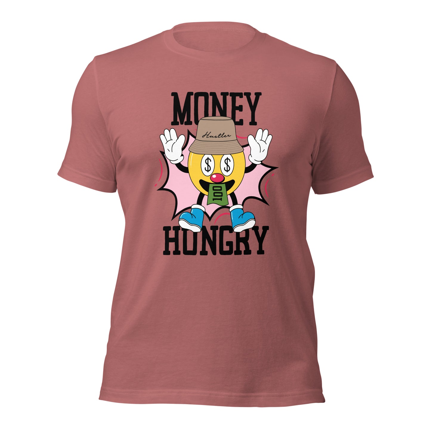 MONEY HUNGRY Hustler Unisex t-shirt