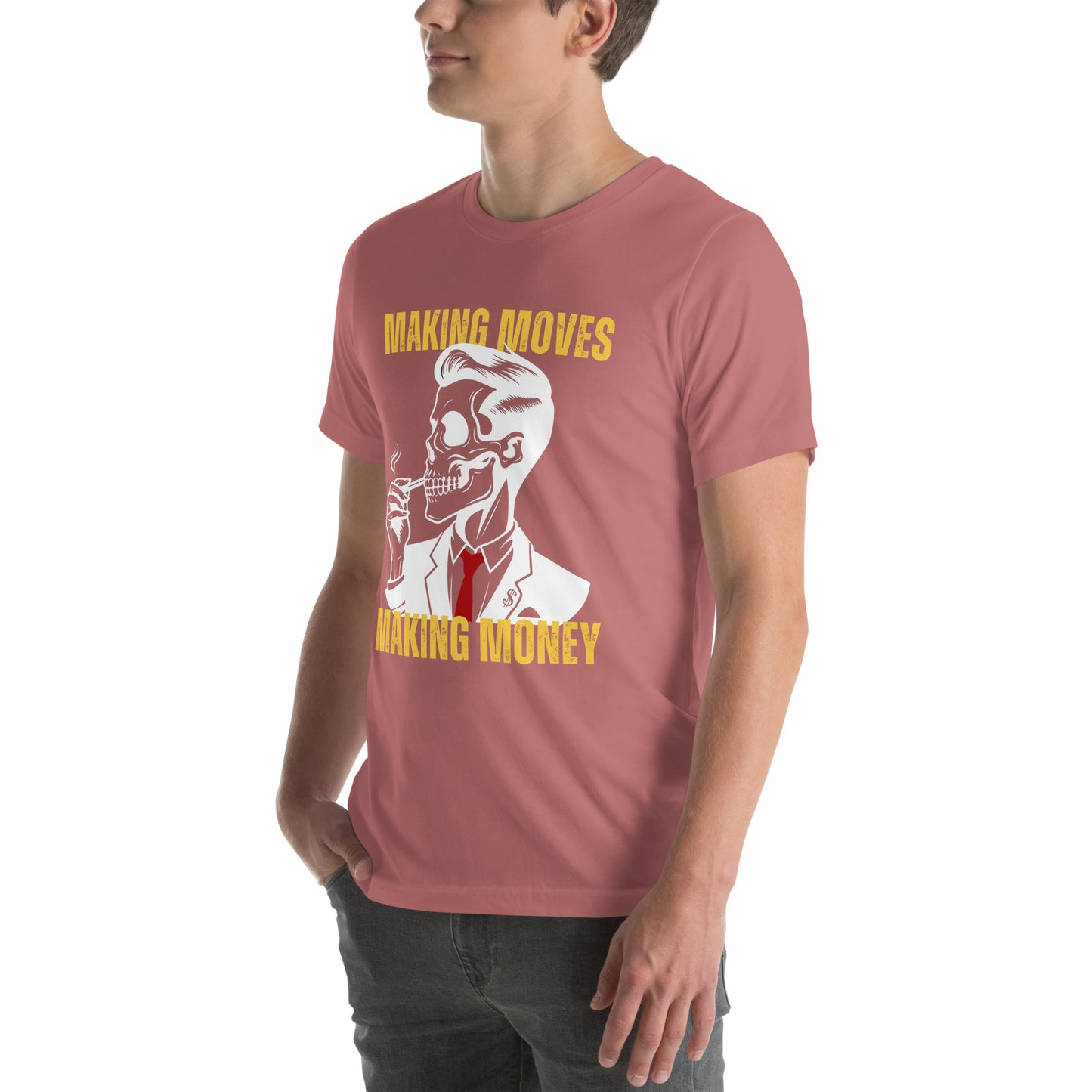 Making Moves Making Money Unisex t-shirt