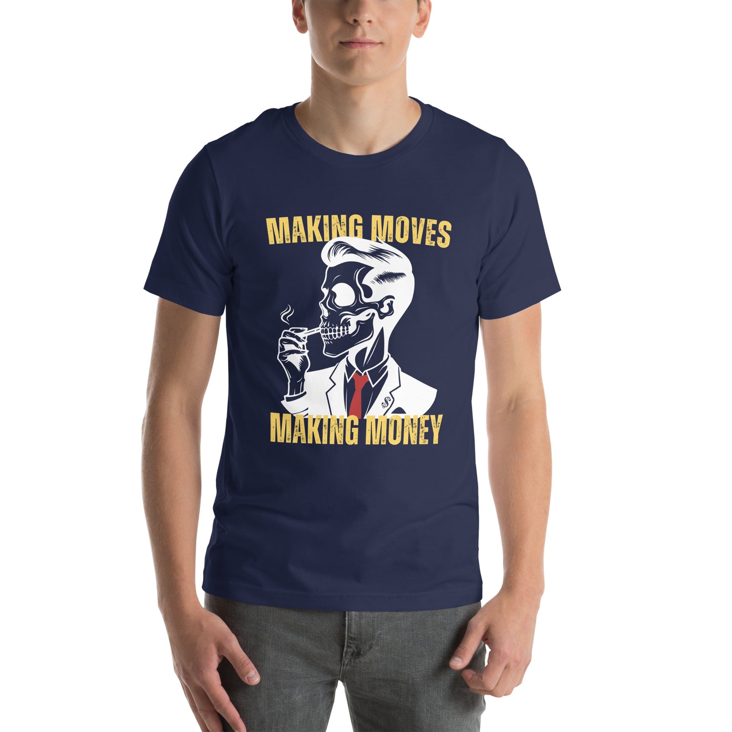 Making Moves Making Money Unisex t-shirt