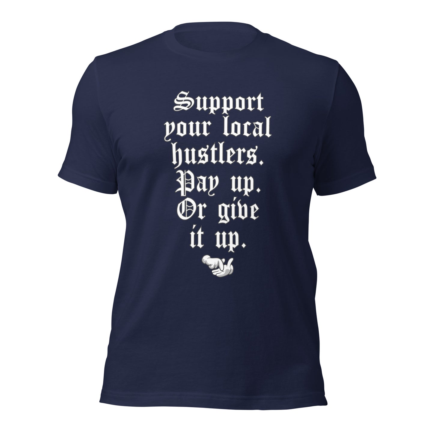 Pay up or Give it up Unisex t-shirt