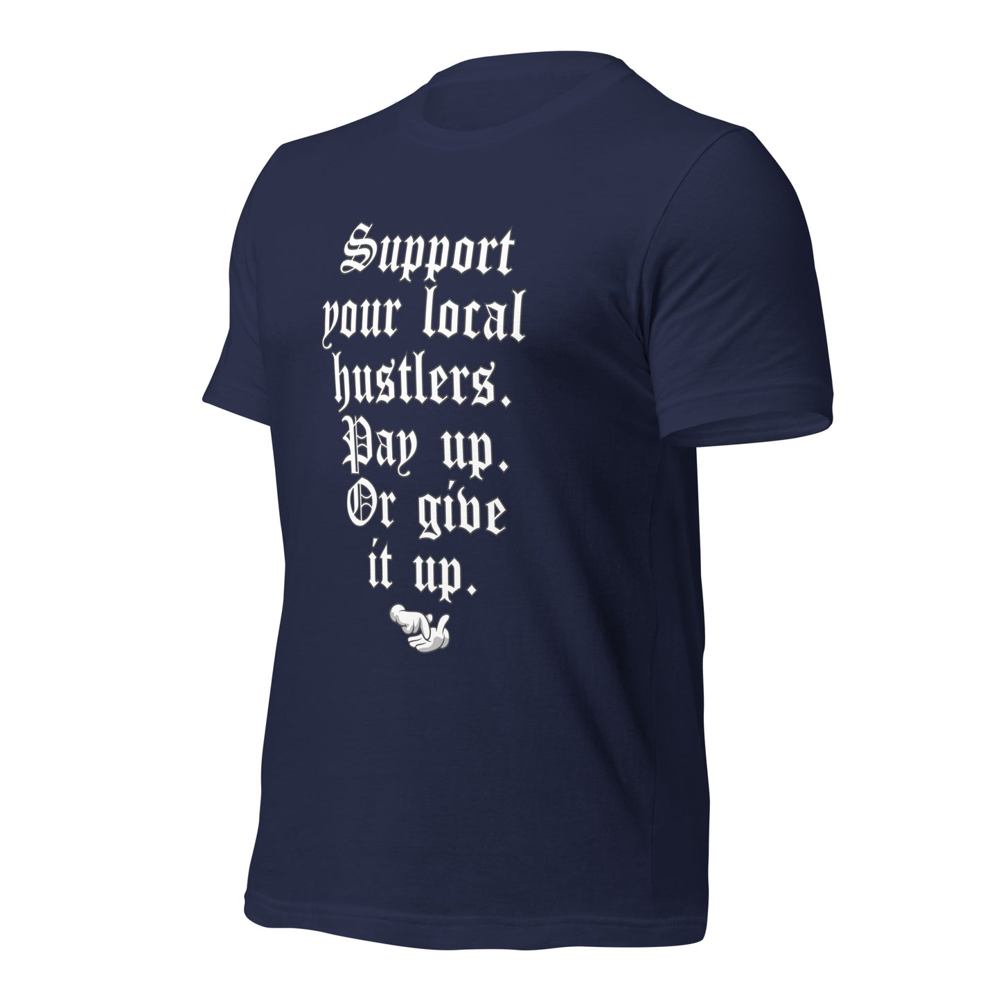 Pay up or Give it up Unisex t-shirt