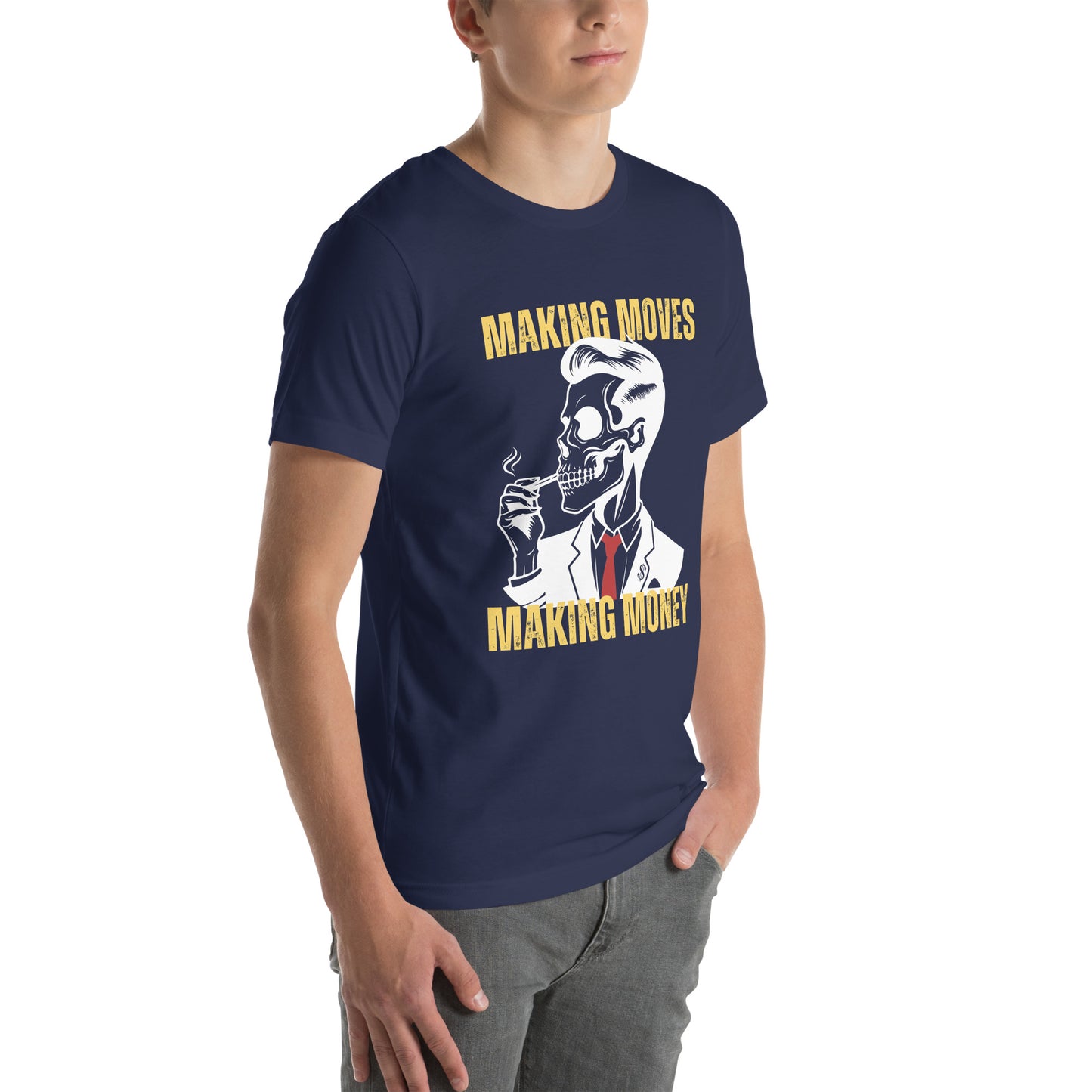 Making Moves Making Money Unisex t-shirt