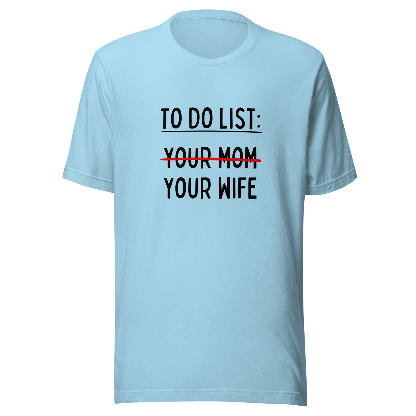 MY To Do List Unisex t-shirt