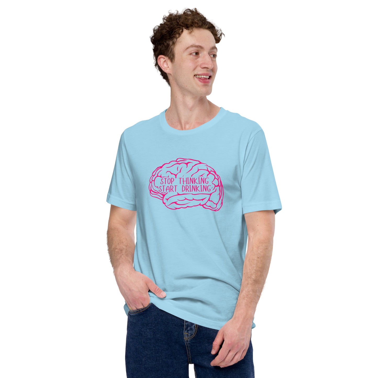 STOP Thinking START Drinking Unisex t-shirt