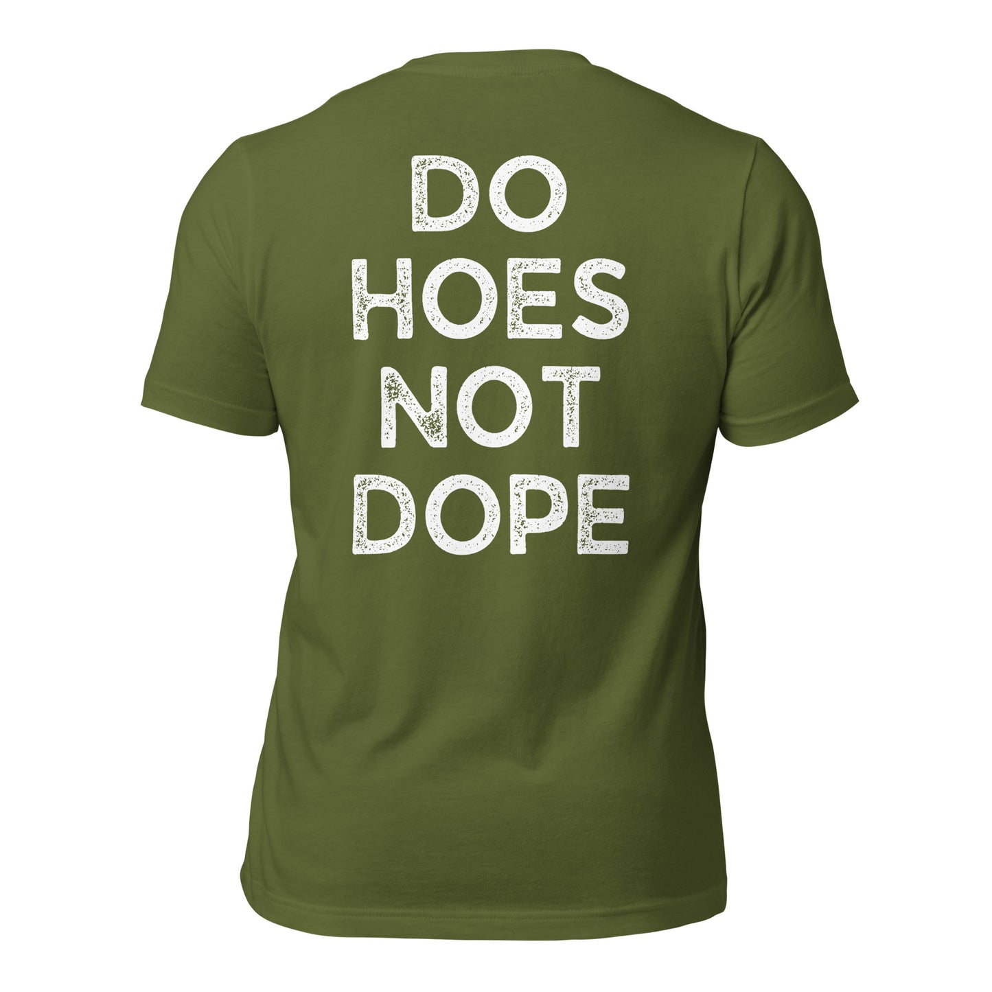 Do Hoes Not Dope Unisex t-shirt
