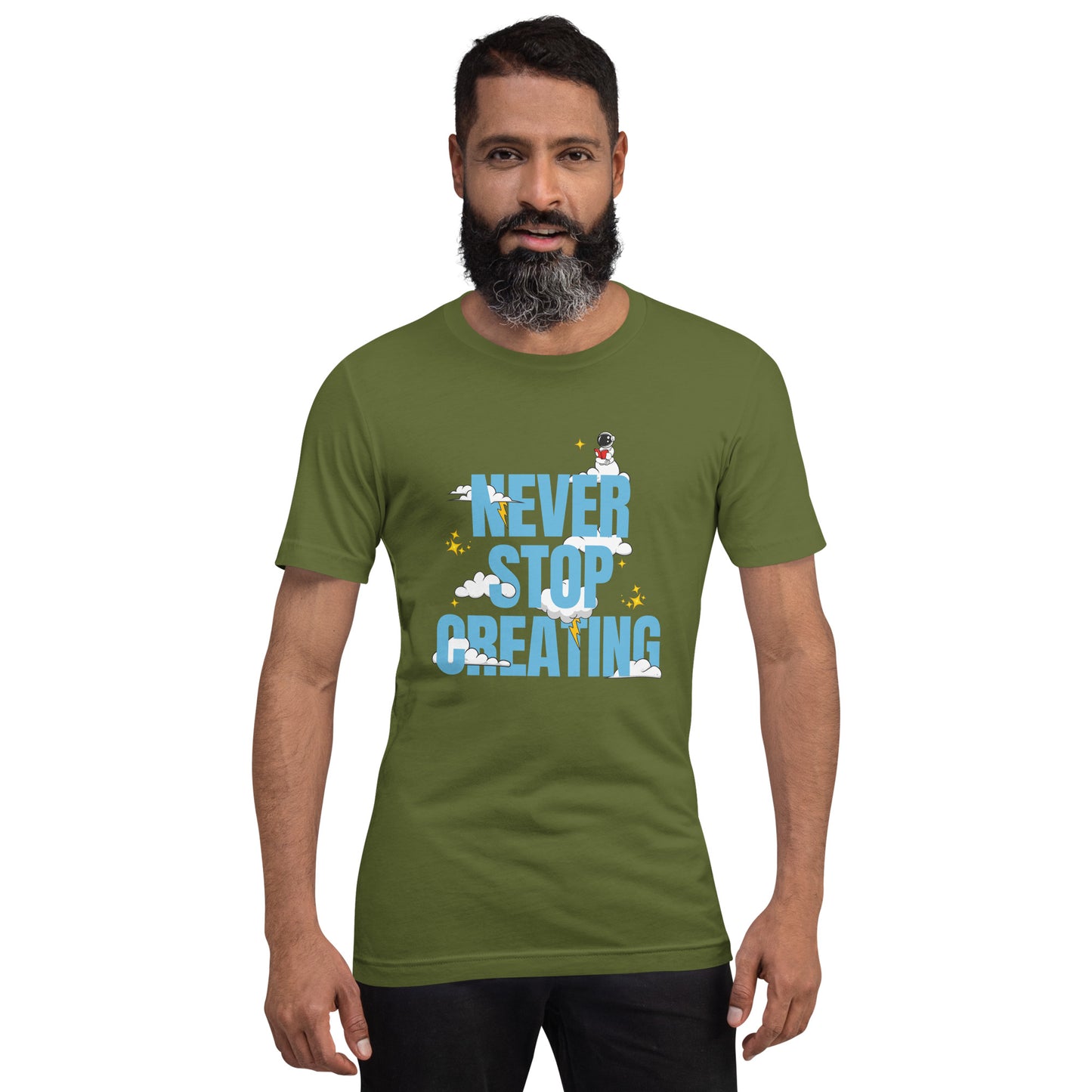 NEVER Stop Creating Unisex t-shirt