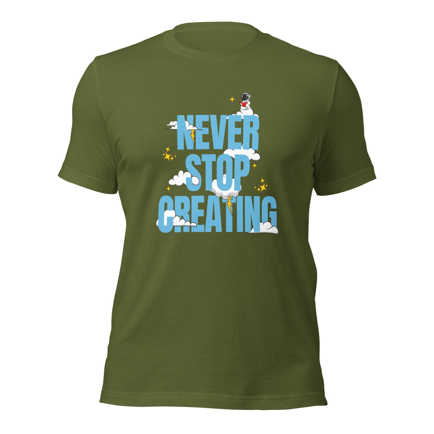 NEVER Stop Creating Unisex t-shirt