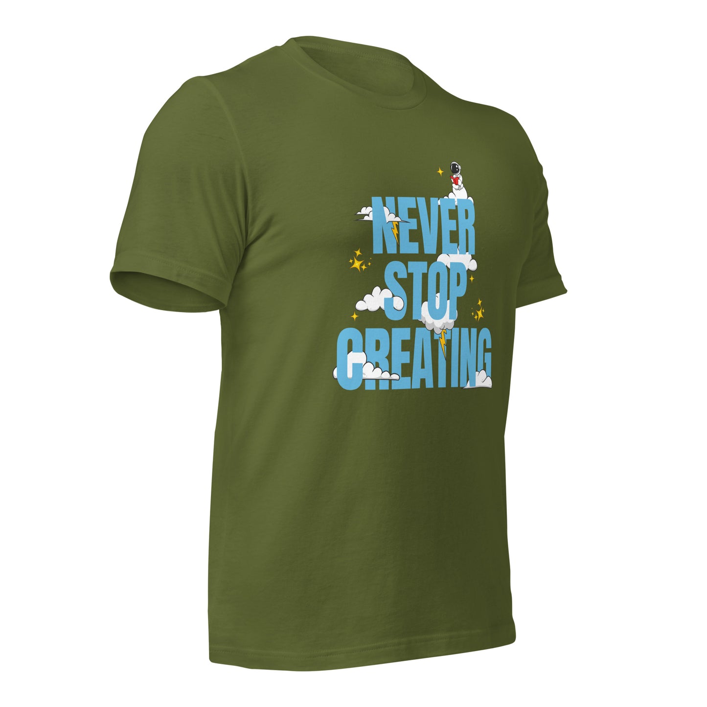NEVER Stop Creating Unisex t-shirt