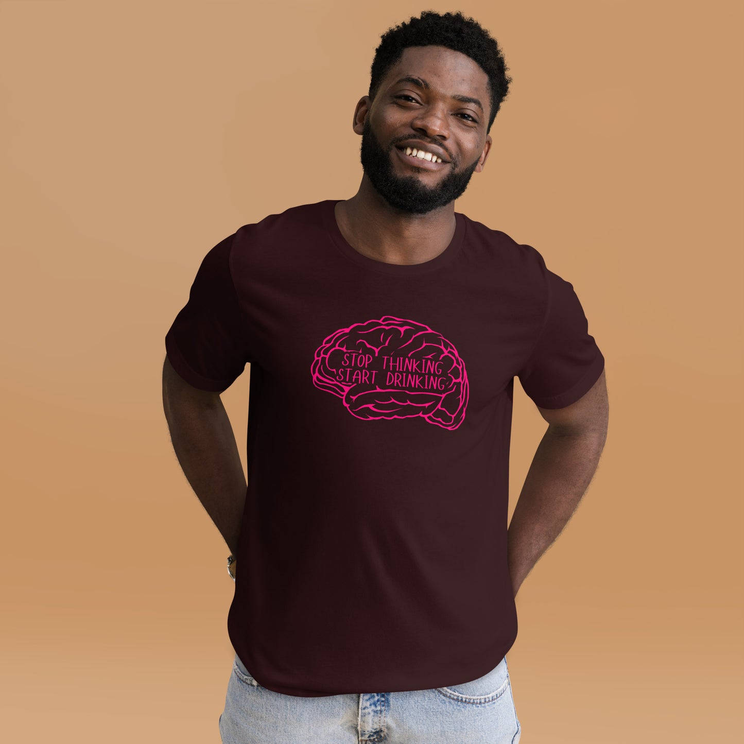 STOP Thinking START Drinking Unisex t-shirt