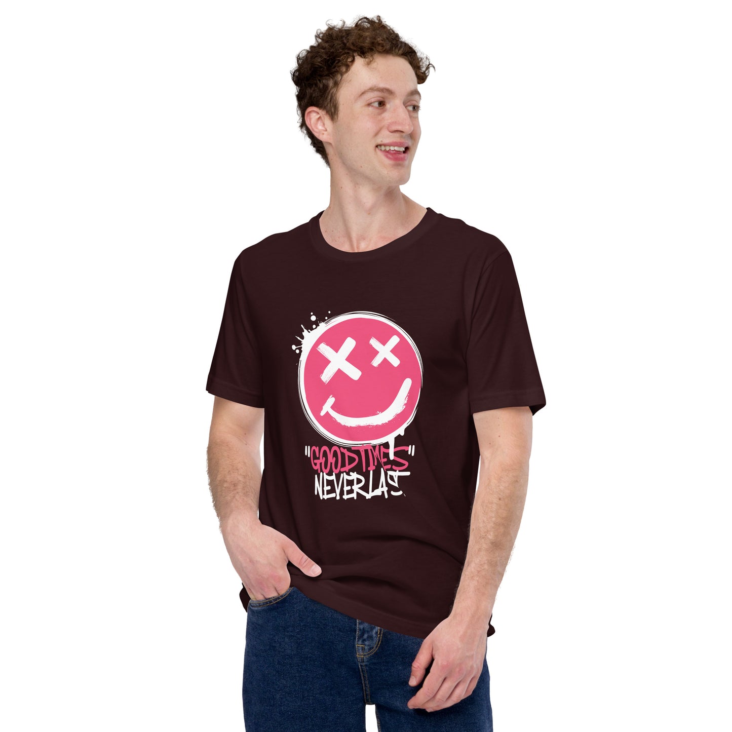 GOOD Times NEVER Last Unisex t-shirt